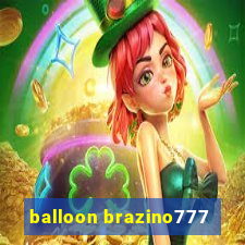 balloon brazino777